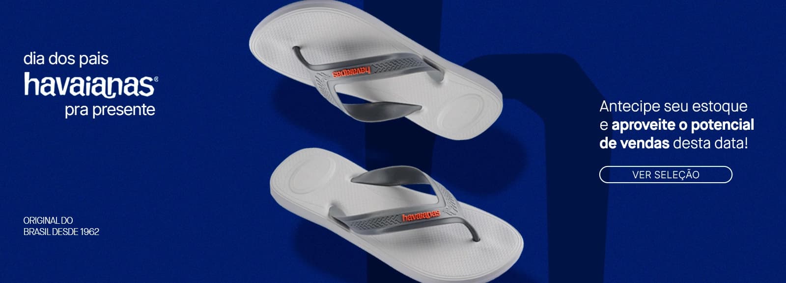Havaianas — Dia dos Pais